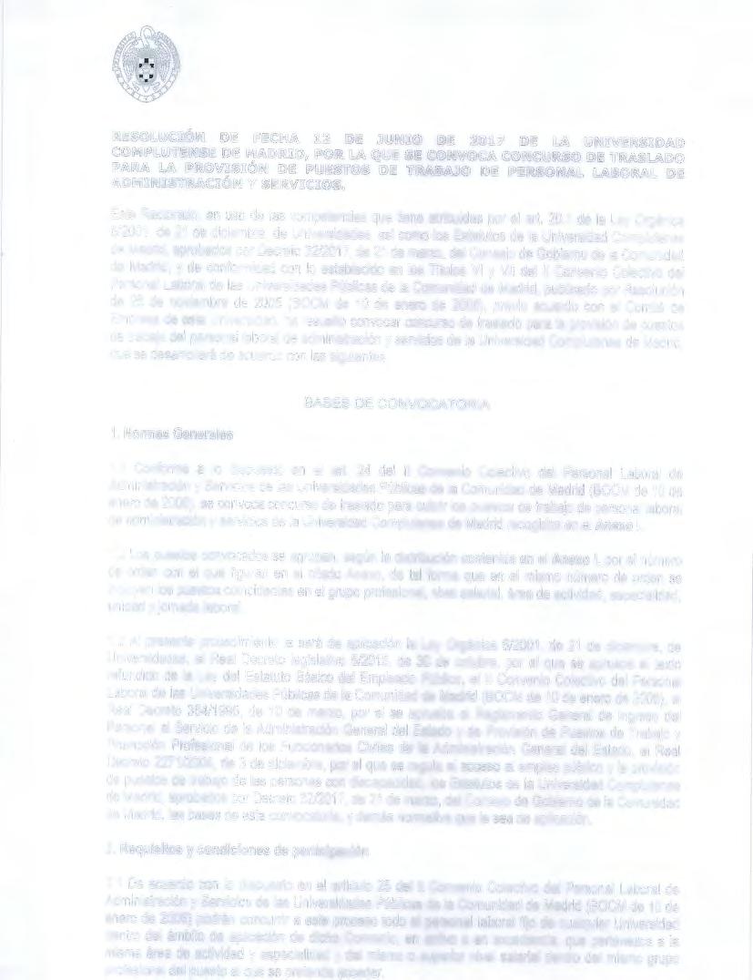 2. 1 De acuerdo con lo dispuesto en el artículo 25 del 11 Convenio Colectivo del Personal Laboral de Administración y Servicios de las Universidades Públicas de la Comunidad de Madrid (BOCM de 1 O de