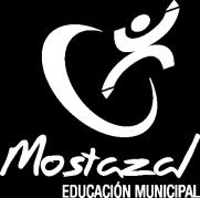 Municipalidad de Mostazal BASES DE CONVOCATORIA La Municipal de Mostazal, a través de su Departamento de Administración Educacional, en virtud de la normativa establecida en el Artículo 31 bis del