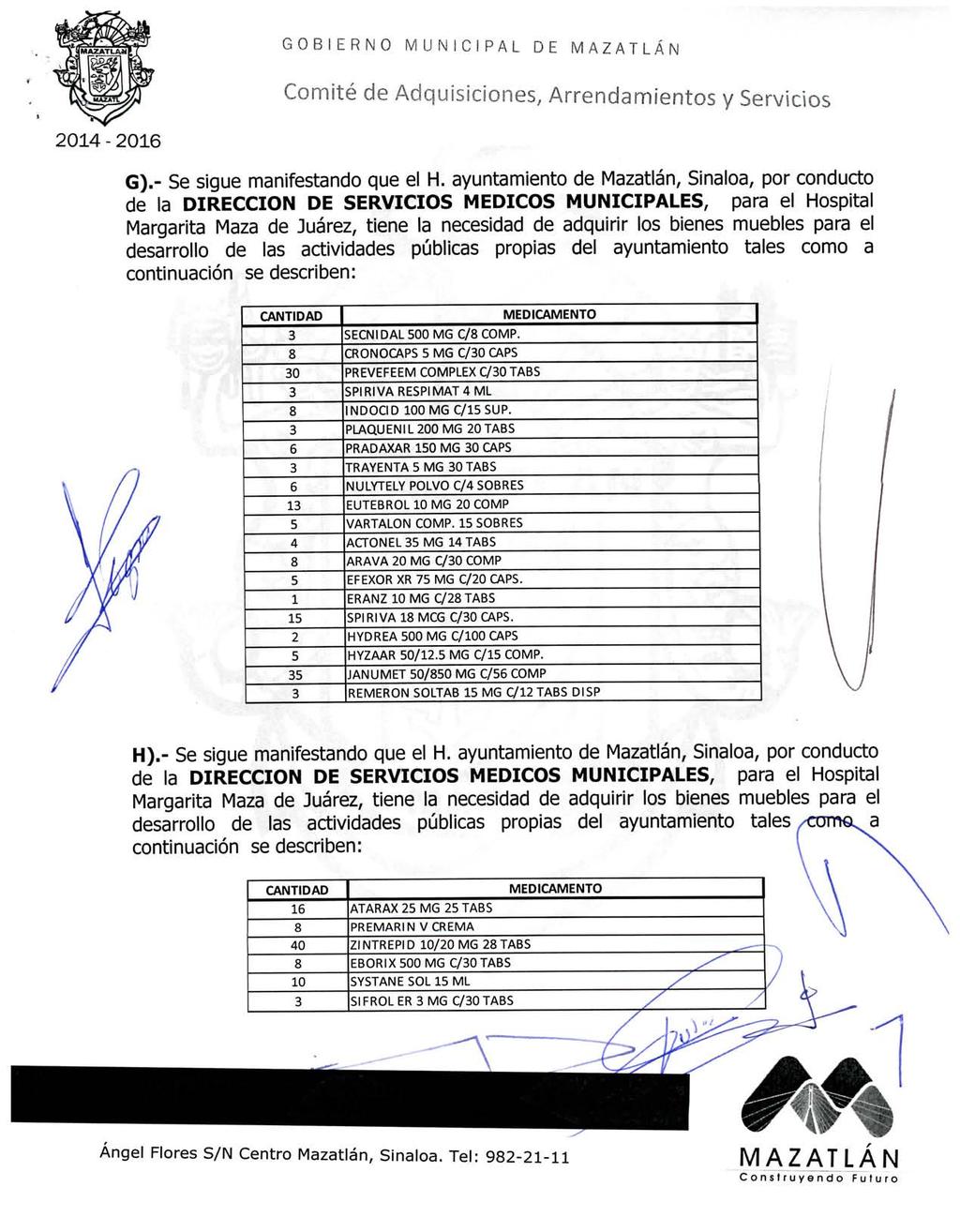 04-0 G).- Se sigue manifestando que el H. ayuntamiento de Mazatlán, Sinaloa, por conducto 0 4 SECNIDAL00 MG C/ COMP.