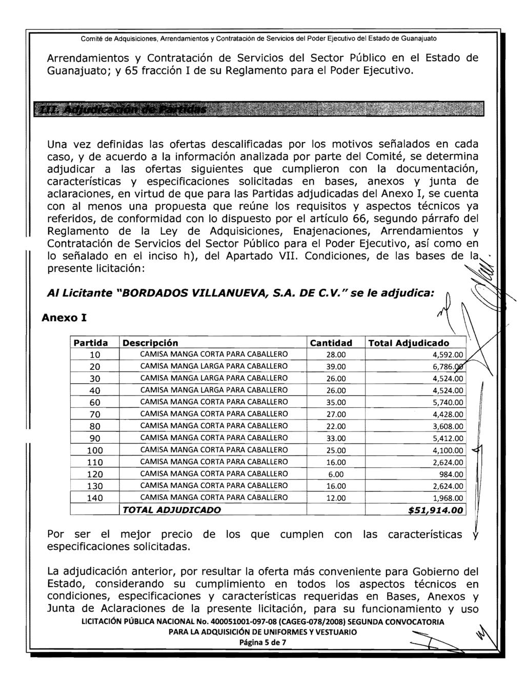 Arrendamientos y Contratacion de Servicios del Sector Publico en el Estado de Guanajuato; y 65 fraccion de su Reglamento para el Poder Ejecutivo.