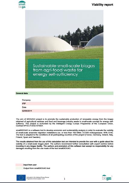 Herramienta smallbiogas Informe (estructura) Datos generales Datos de localización Datos del proceso de producción de biogás Uso del biogás Sistema de valorización Almacenamiento