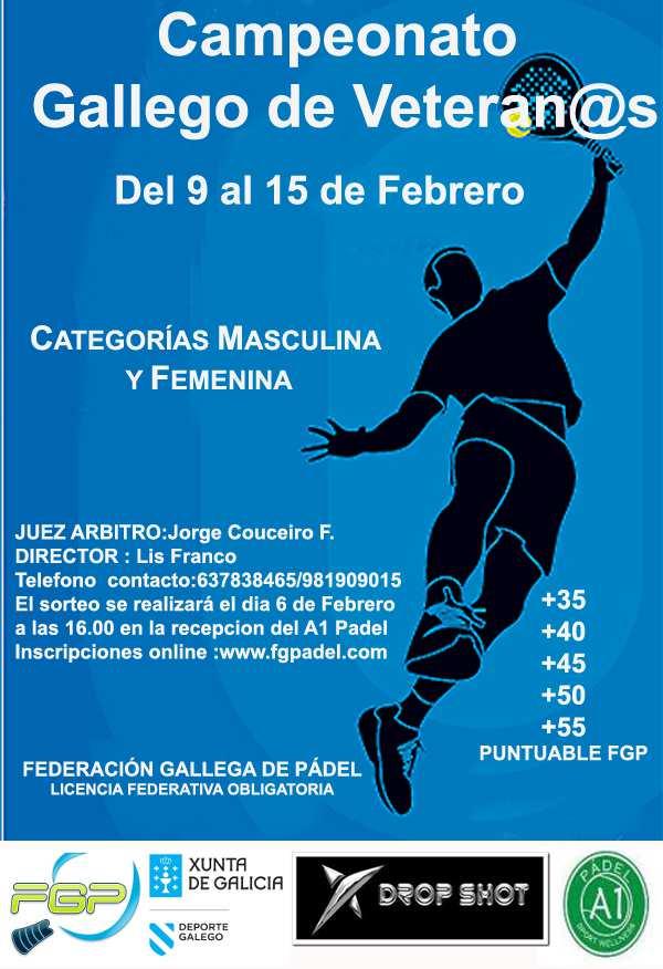 CAMPEONATO GALLEGO DE VETERANOS De los días 9 a 15 de febrero se celebró en las instalaciones del Club A1 Pádel, en A Coruña, el VI