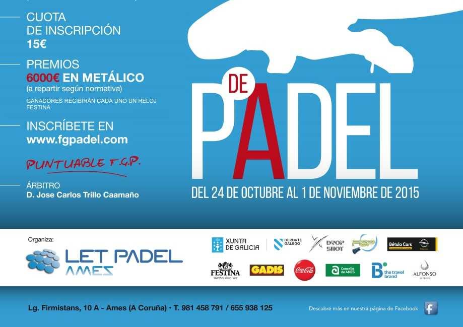 al 1 de Noviembre del 2015 el VII Campeonato Gallego de Pádel