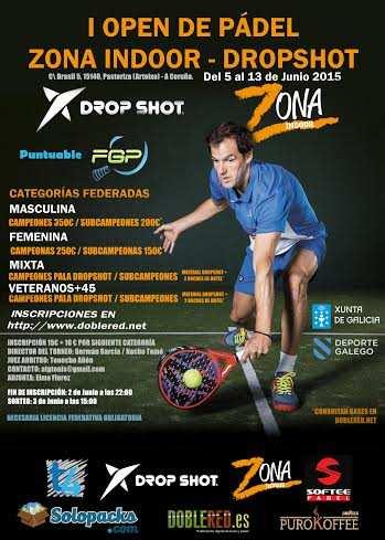 I OPEN DE PADEL ZONA INDOOR-DROPSHOT En el Club Zona Padel y Squash se celebró entre los días 5 a 13 de junio de