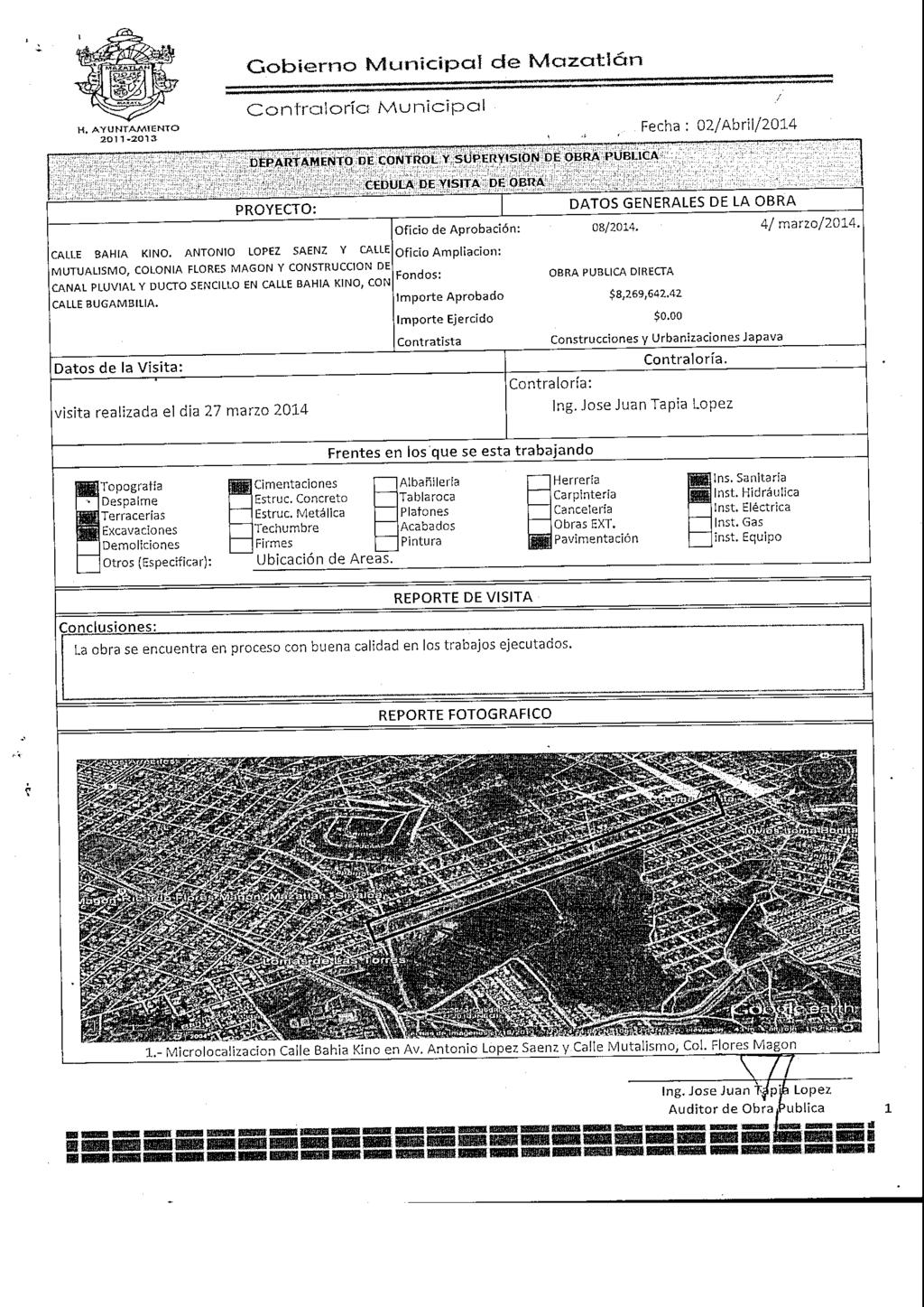 H. AYUNTAMIENTO Oobierno Municipal de Mozcttlctn 2011-2013 Fecha : 02/Abrii/2014 DEPARTAMENTO DE CONTROL Y SUPERVISIÓN DE OBRA PUBLICA PROYECTO: CALLE BAHÍA KINO.