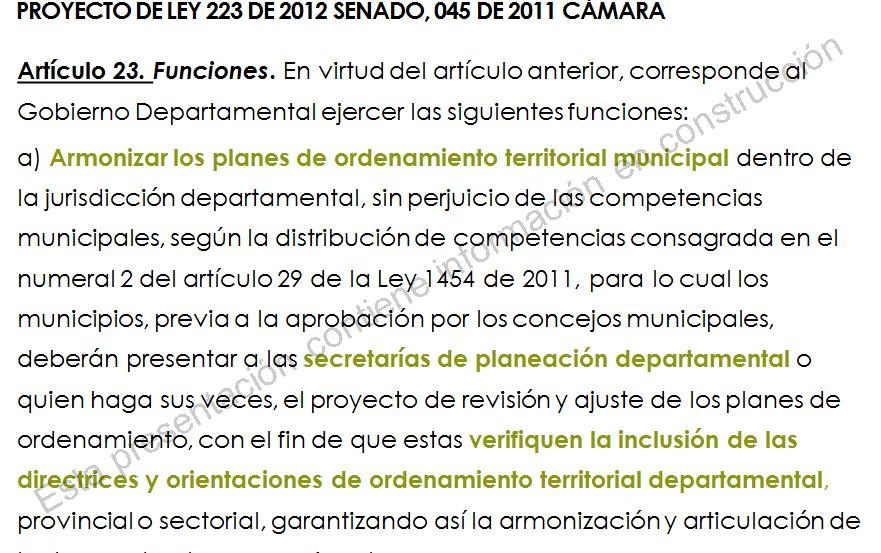 5. ARTICULACIÓN INSTRUMENTOS ENTIDADES TERRITORIALES PROYECTO DE LEY 223 DE 2012 SENADO, 045 DE 2011 CÁMARA Artículo 23. Funciones.