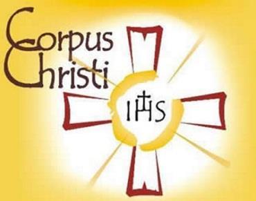 Jueves 15 de junio CORPUS CHISTI Celebramos la fiesta del Cuerpo y la Sangre de Cristo, por ello, en las instalaciones del Colegio tendremos una ceremonia Eucarística con los estudiantes a las 8:00 a.