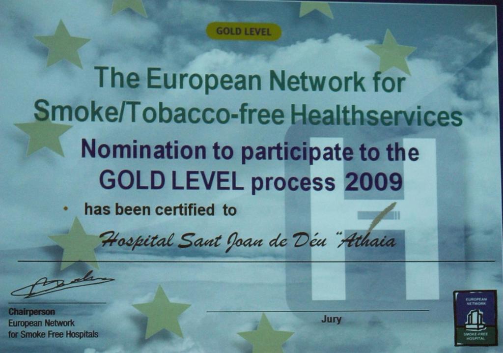 OR 1 nominació Estàndards 1 al 10 Projecte totalment desenvolupat: Implementació sistemàtica del PDT Recinte sense fum Avaluació regular de la Xarxa Europea ARGENT 8 Estàndards 1 al 10 Avaluació PDT