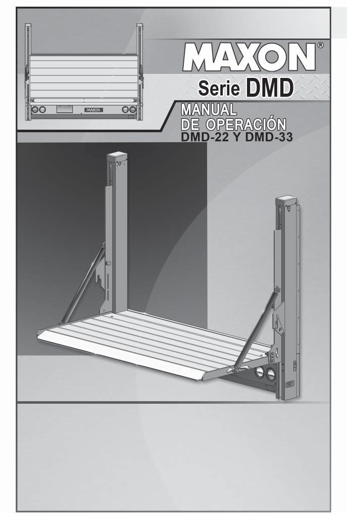 MS-16-39 JUNIO 2018 To fi nd maintenance & parts information for your DMD Liftgate, go to www.maxonlift.com. Click the PRODUCTS, RAILIFT & DMD buttons.