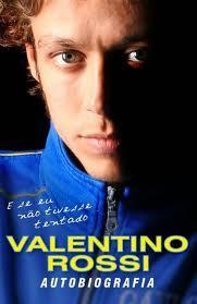 Valentino Rossi, la autobiografía: