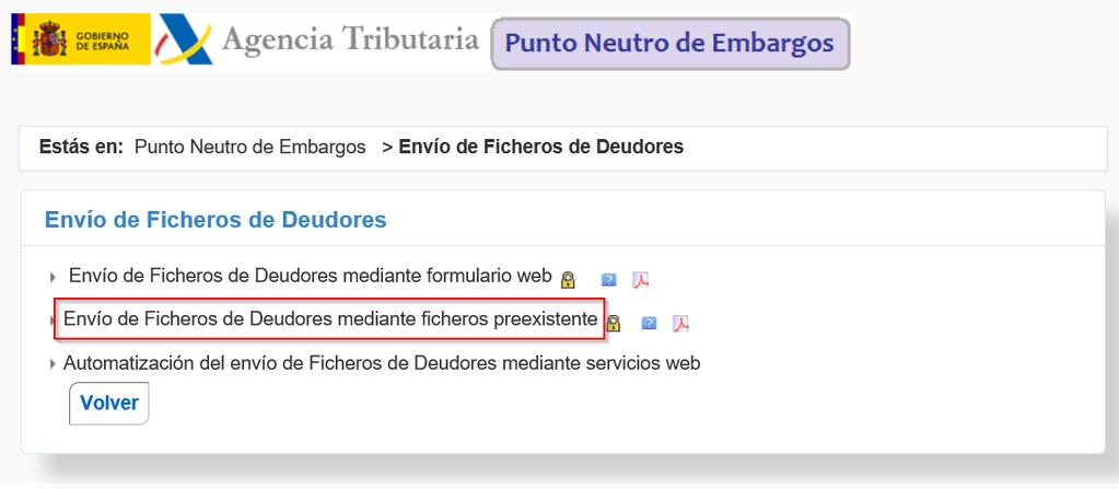 ACCESO El acceso al envío de ficheros preexistentes es desde el sitio web PNE: https://www.agenciatributaria.gob.