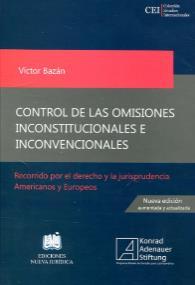 Ilustración 2 portada de la obra Control de las omisiones inconstitucionales e inconvencionales. Recorrido por el derecho y la jurisprudencia americanos y europeos. Autor: Víctor Bazán.