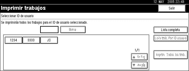 Utilización de la función Imprimir trabajo Lista por ID de usuario Si selecciona [Lista por ID de usuario] en [Lista de trabajos de impresión inicial], aparecerá la siguiente pantalla: 3 1.