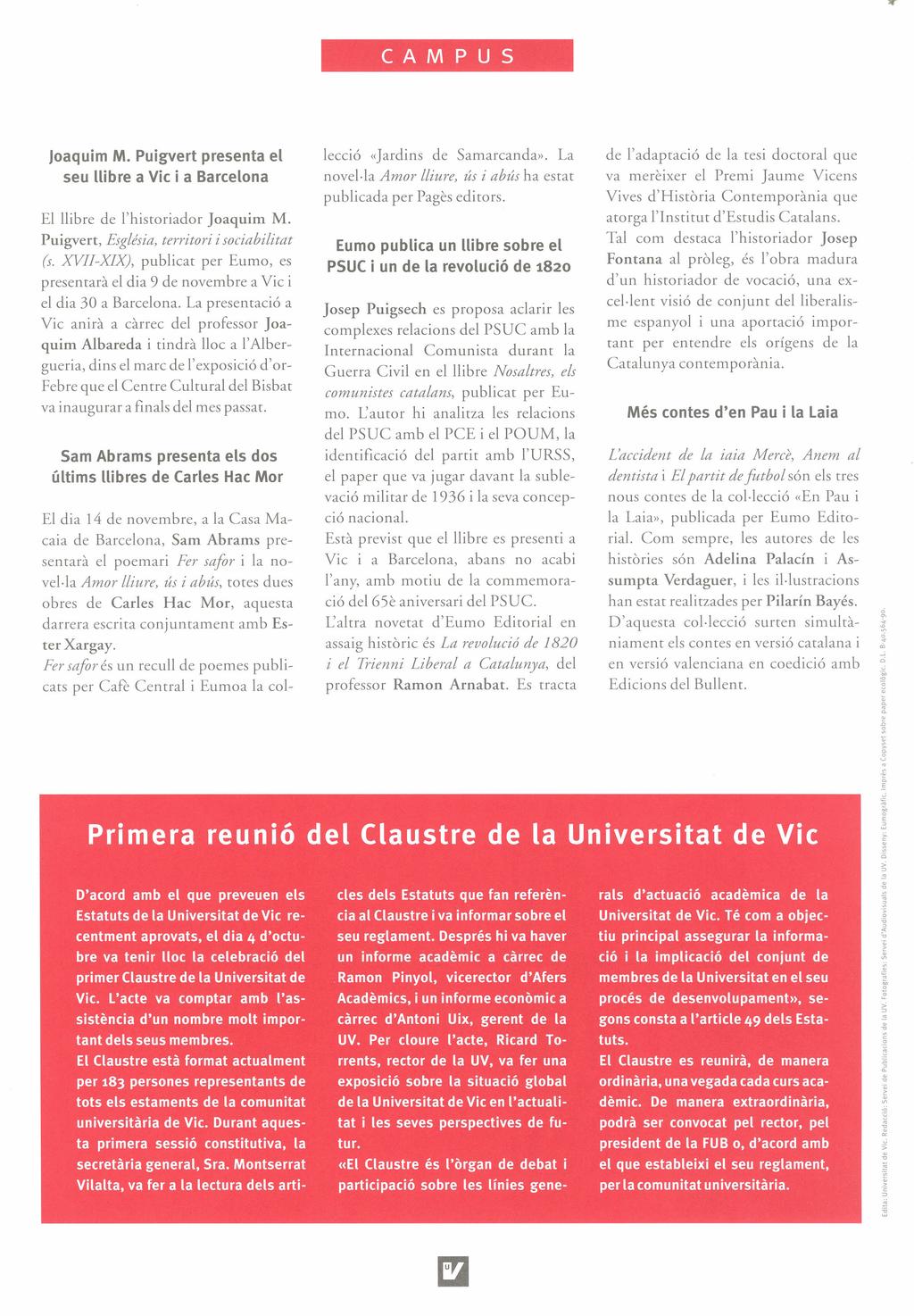 loaqulm M. Puigvert presenta el seu llibre a Vic i a Barcelona El llibre de I'historiador Joaquim M. Puigvert, Església, territori i sociabilitat (s.