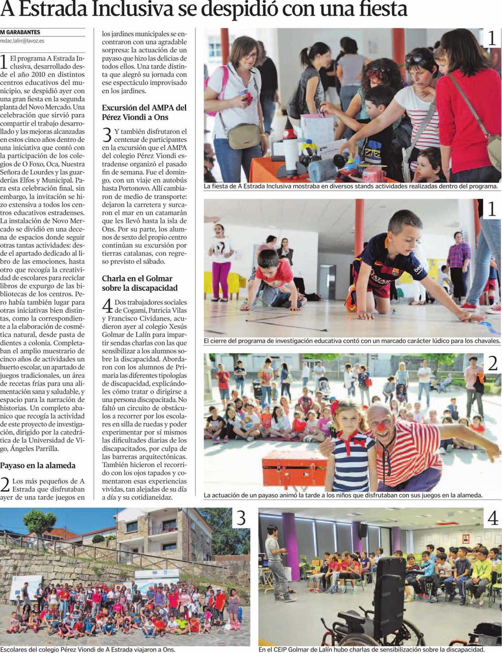 La Voz de Galícia (Deza y Tabeiros) Pontevedra 11/06/15 Prensa: Diaria Tirada: 12.812 Ejemplares Difusión: 11.