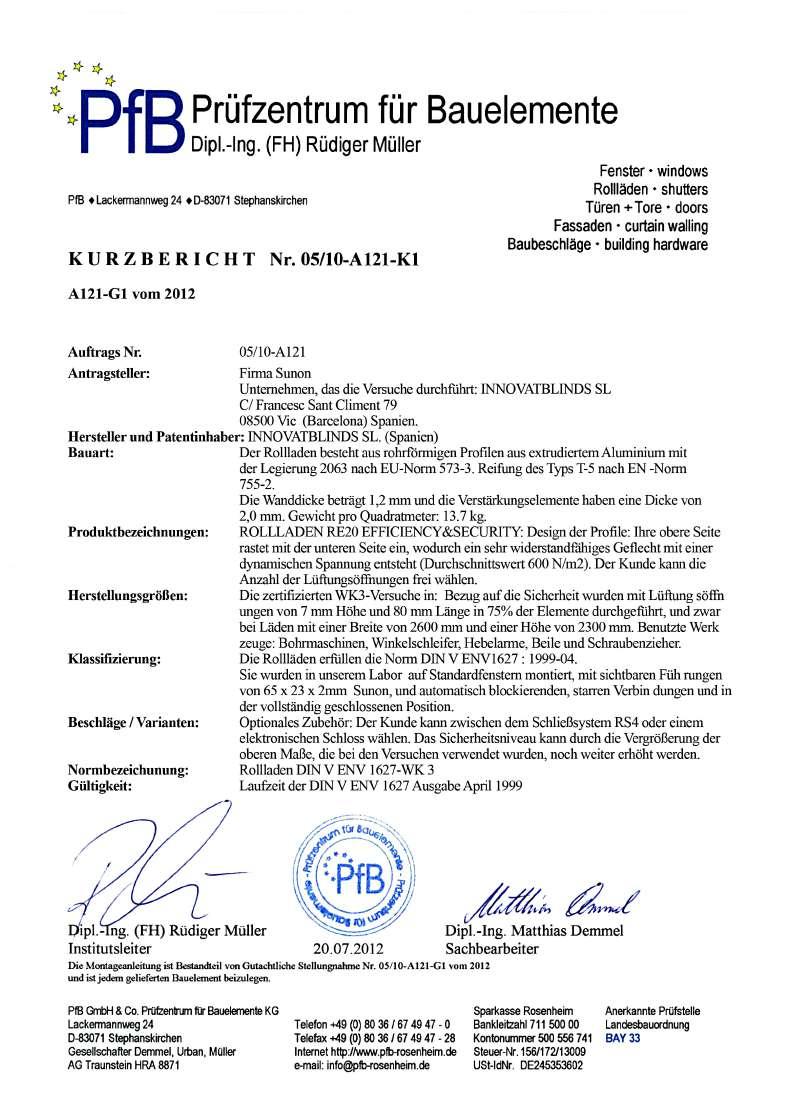 Certificados de la persiana RE CERTIFICADO PRUEBAS EN CONFROMIDAD CON LA RMA EN-139:04 Granollers, miércoles, de junio de 12 D.