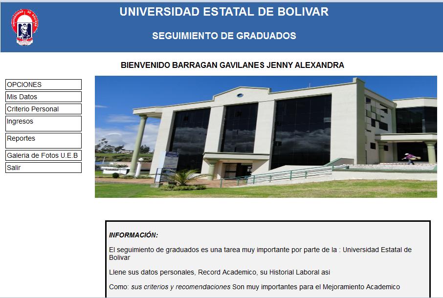 Cada uno de los graduados tiene acceso al sistema a través de la página web de la Universidad Estatal de Bolívar (www.ueb.edu.ec) en el link GRADUADOS, utilizando su número de cédula como USUARIO.