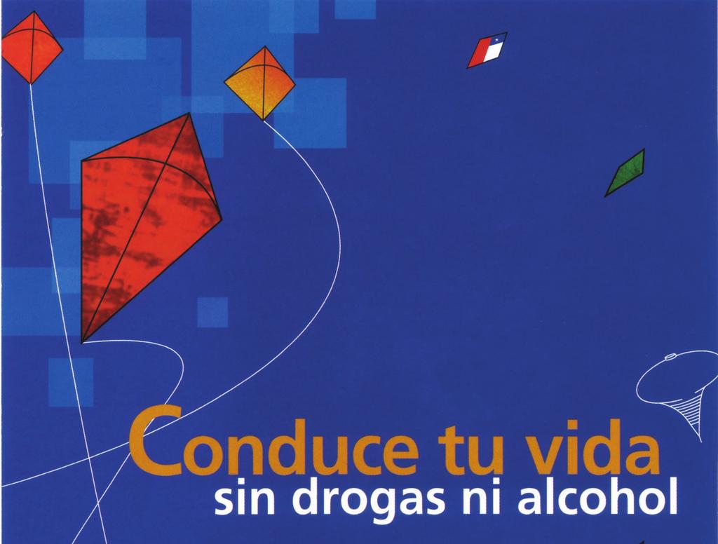 parte1 22/1/04 16:17 Página 57 Imagen gráfica Campaña de prevención del consumo de alcohol y drogas, en Fiestas Patrias.