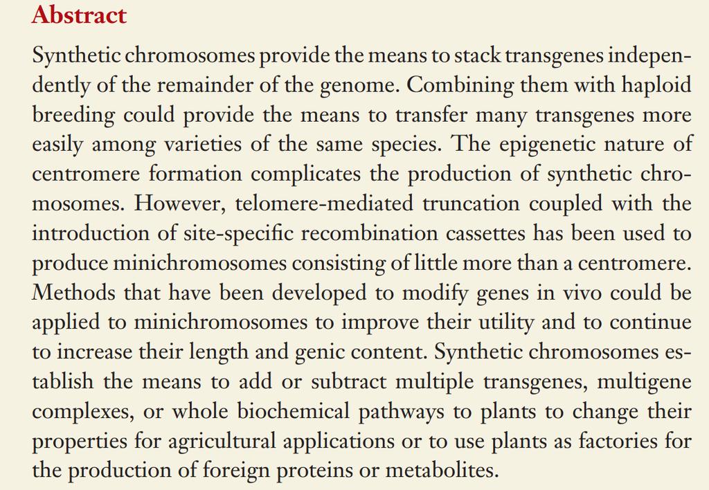 9. Una visión futurista: la síntesis de genomas vegetales Si los métodos utilizados para la síntesis, ensamblaje y transplante de cromosomas sintéticos descritos para