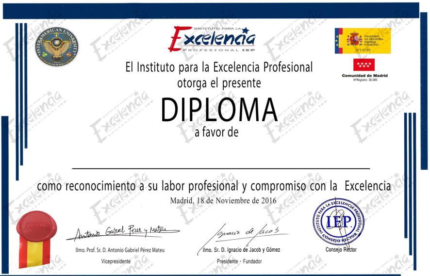 DIPLOMA ACREDITATIVO DE EXCELENCIA PROFESIONAL Este diploma está avalado por la Interamerican