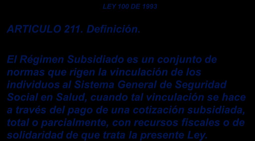 LEGISLACION SECTOR SALUD COLOMBIANO ARTICULO 211. Definición.