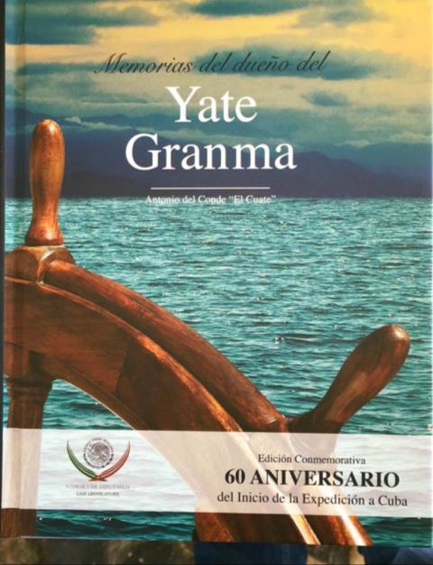 ACTIVIDADES El 25 de noviembre de 2016, se llevó a cabo la Presentación del libro Memorias del Dueño del Yate Granma, por Antonio del Conde El Cuate, en el Museo de la
