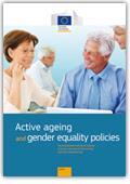 Active ageing and gender equality policies.
