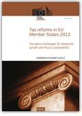 2865/2416doi Tax reforms in EU Member States 2012: Tax policy challenges for economic growth and fiscal sustainability /