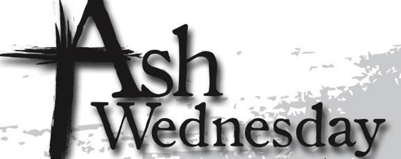 Page 3 VIII Sunday of Ordinary Time February 26, 2017 MARCH 1, 2017 8:30 AM Mass - Bilingual 10:00 AM Distribution of the Ashes 11:00 AM Distribution of the Ashes 12:00 PM Distribution of the Ashes