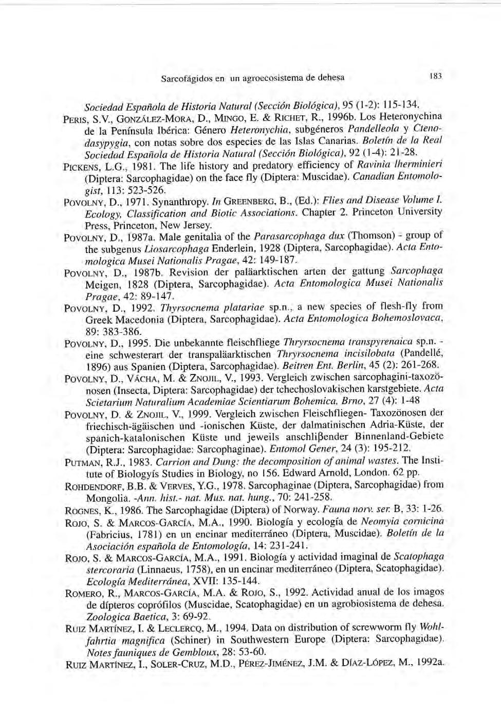 Sarcofágidos en un agroecosistema de dehesa 83 Sociedad Española de Historia Natural (Sección Biológica), 95 (-2): 5-3. PERIS, S.V., GONZÁLEZ-MORA, D., MINGO, E. & RICHET, R., 996b.