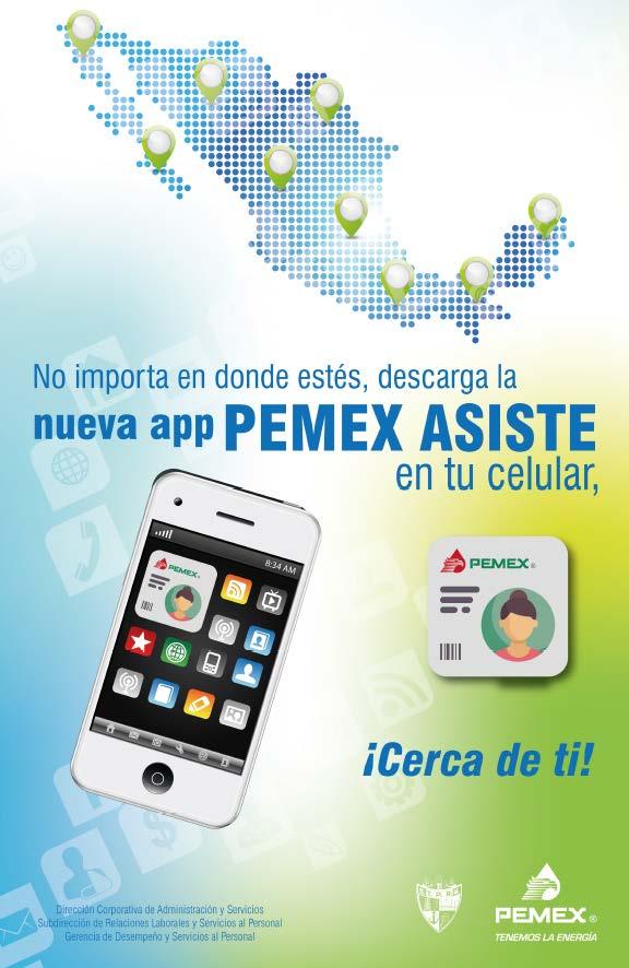 Pemex Digital Pemex ASISTE para Celular y Tabletas Tecnología Utilizada Aplicación móvil. Servicios y enlaces digitales.