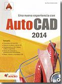 AUTOCAD T385.A9.C3u Carranza Zavala, Óscar Una nueva experiencia con AUTOCAD 2014 /Óscar Carrazna Zavala. Lima : Macro, 2013 (reimp. 2014). 862 p. : il.
