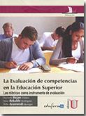 B8 Bujan Vidales, Karmele La evaluación de competencias en la educación superior : las rúbricas como instrumento de evaluación / Karmele Bujan Vidales, Itziar