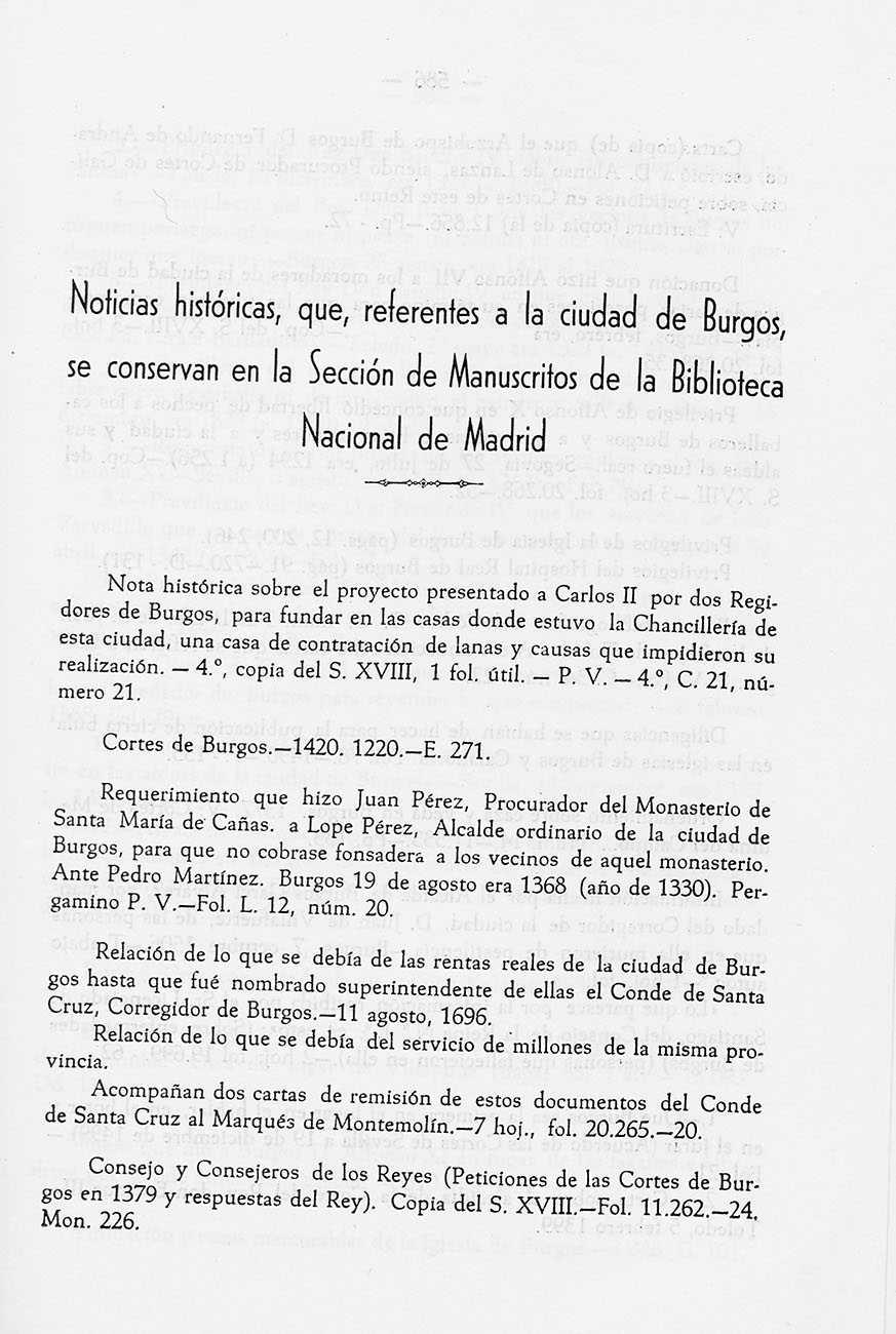 Noticias históricas, que, referentes a la ciudad de Burgos, se conservan en la Sección de Manuscritos de la Biblioteca Nacional de Madrid Nota histórica sobre el proyecto presentado a Carlos II por