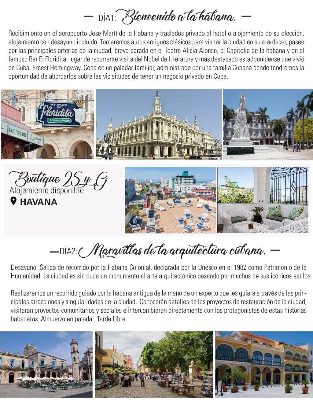 Recibimiento en el aeropuerto Jase Martí de la Habana y traslados privado al hotel o alojamiento de su elección, alojamiento con desayuno incluido.