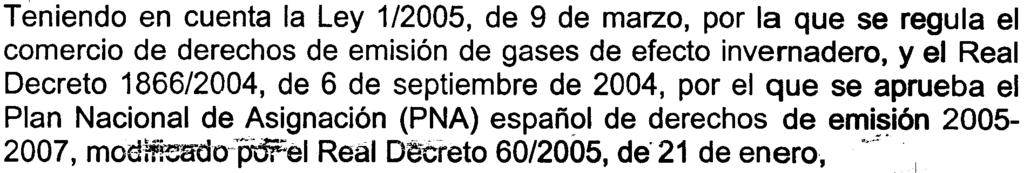 a Directiva 2004/101/CE de 27 de octubre de 2004, por la que se modifica la Directiva 2003/87/CE en relación a los mecanismos basados en proyectos del Protocolo de Kioto, de manera que se permite el