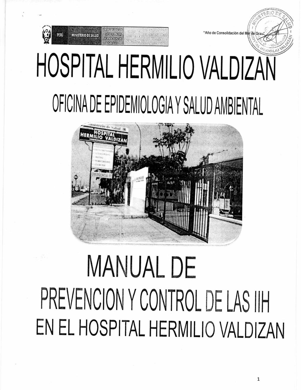 9 PERU "Año de Consolidación del HOSPITAL HERVILIO VALDIZAN OFICINA DE EPIDEMIOlOGIA Y