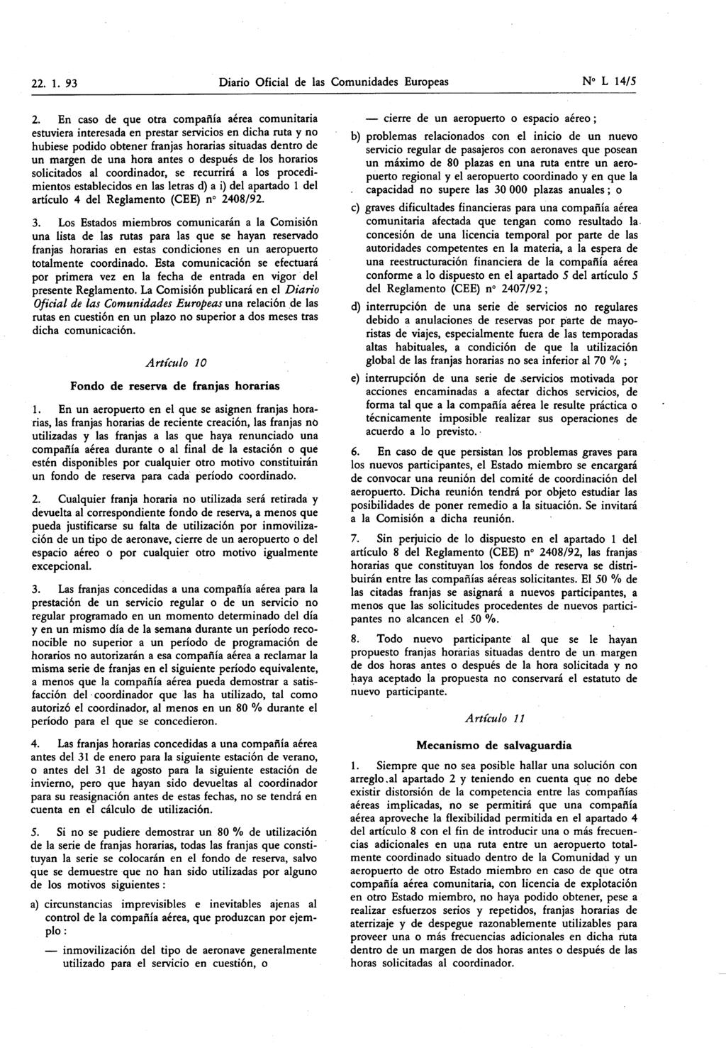 22. 1. 93 Diario Oficial de las Comunidades Europeas N L 14/5 2.