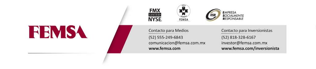 FEMSA Anuncia Resultados del Tercer Trimestre 2018 Monterrey, México, 26 de octubre de 2018 Fomento Económico Mexicano, S.A.B. de C.V.