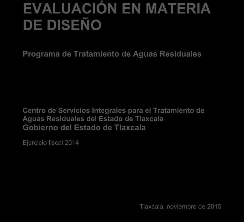 CSITARET EVALUACIÓN EN MATERIA DE DISEÑO Programa de Tratamiento de Aguas Residuales Centro de Servicios Integrales para el