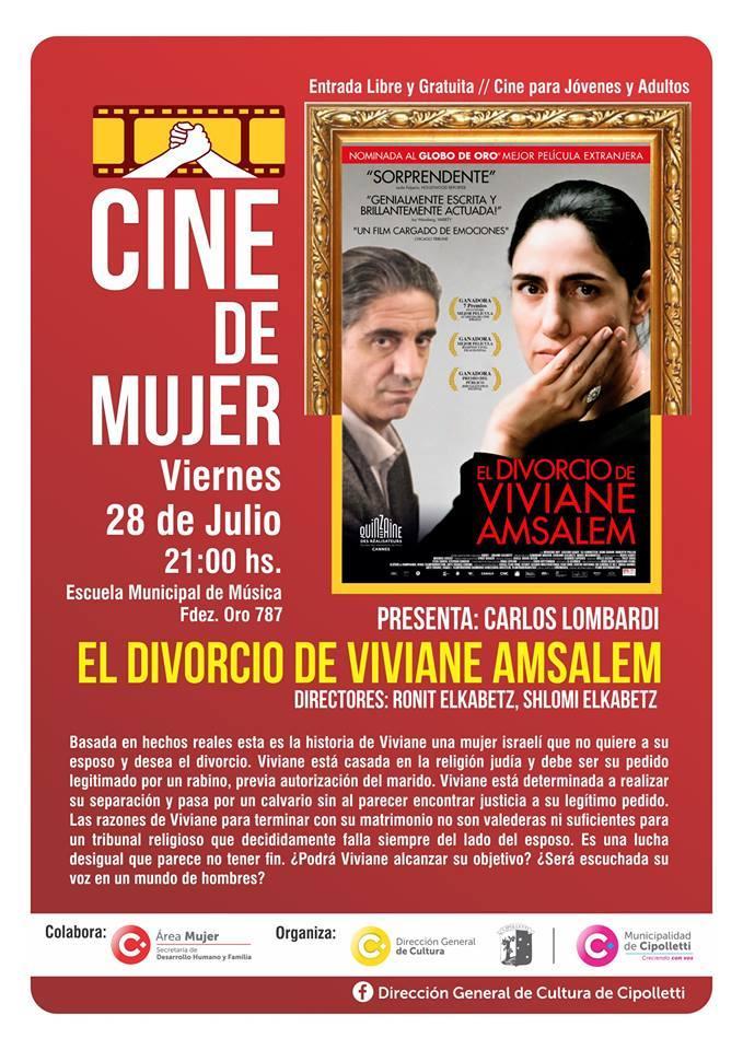 Ciclo de Cine de Cipolletti Fecha: Viernes 28 de Julio El divorcio de Viviane Amsalem