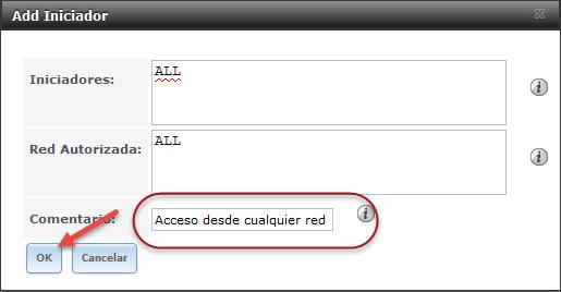 5.3 Completar formulario con la información del cuadro 1: Iniciador: ALL (nombre de la regla) Red Autorizada: ALL (IPv4 del iniciador) Comentario: "Acceso desde cualquier red" Nota: En la vida real