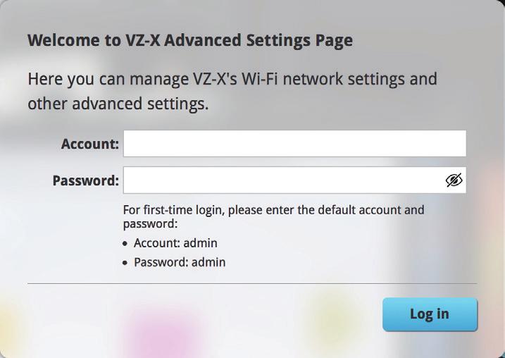 Acceso a los ajustes avanzados de la VZ-X Puede accede a los ajustes avanzados de la VZ-X para gestionar la configuración de su red wifi, establecer la protección por contraseña, actualizar el
