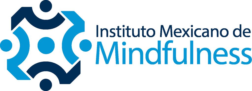 Para personas y organizaciones que buscan obtener los beneficios de la práctica de mindfulness, el Instituto Mexicano de Mindfulness ofrece el más alto nivel de conocimiento profesional y experiencia