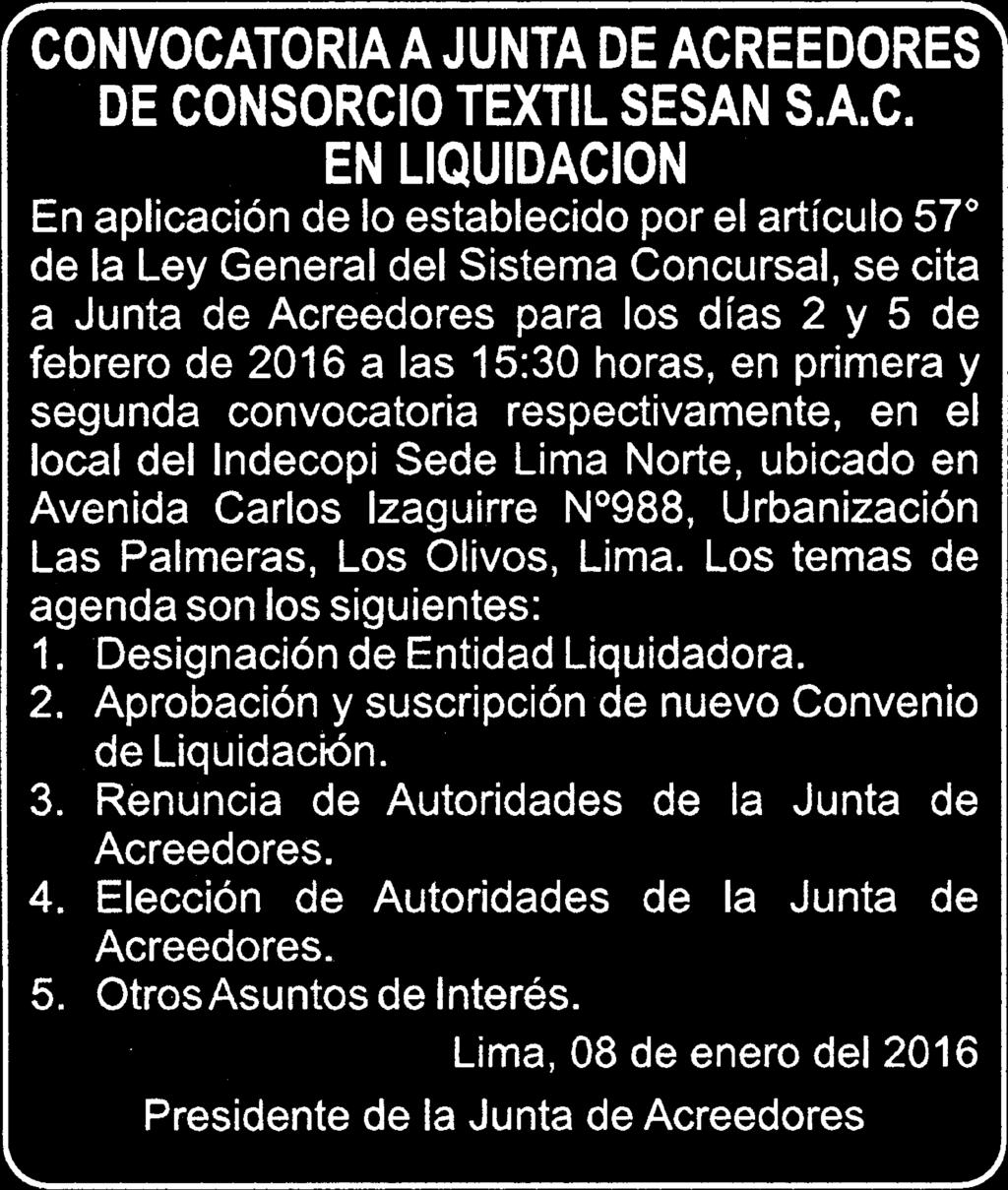 6 BOLETIN OFICIAL EL PERUANO I Lima, domingo 17 de enero de 2016 AVISO Conforme a lo dispuesto en el Art.
