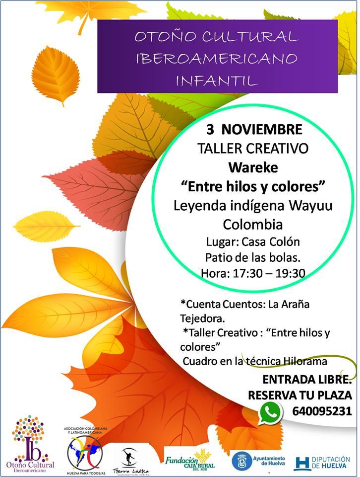 Día 3 de noviembre, de 17:30 a 19:30 h. TALLER CREATIVO WAREKE. Otoño Cultural Iberoamericano Infantil.