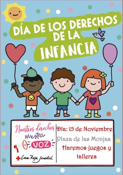 Día 15 de noviembre, de 17:30 a 20:30 h. #NUESTROSDERECHOSNUESTRAVOZ. TALLERES. Plaza de las Monjas. Organiza Cruz Roja Juventud. Día 19 de noviembre, a las 16:00 horas.