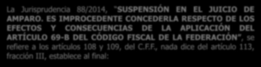La Jurisprudencia 88/2014, SUSPENSIÓN EN EL JUICIO DE AMPARO.