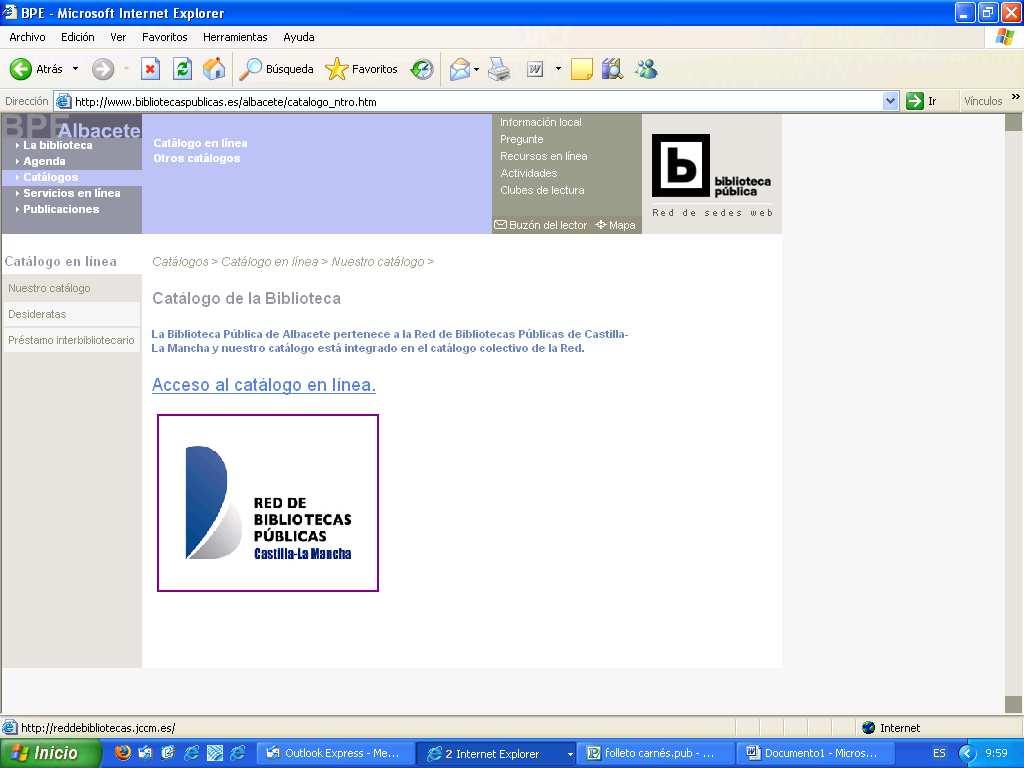 Una vez en Catálogo en línea podemos acceder pinchando en Acceso al catálogo en línea o en el logotipo de la Red de Bibliotecas Públicas.