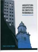 720.288 V39a Vázquez Piombo, Pablo Arquitectura contemporánea en contextos patrimoniales : una metodología de integración México : Instituto